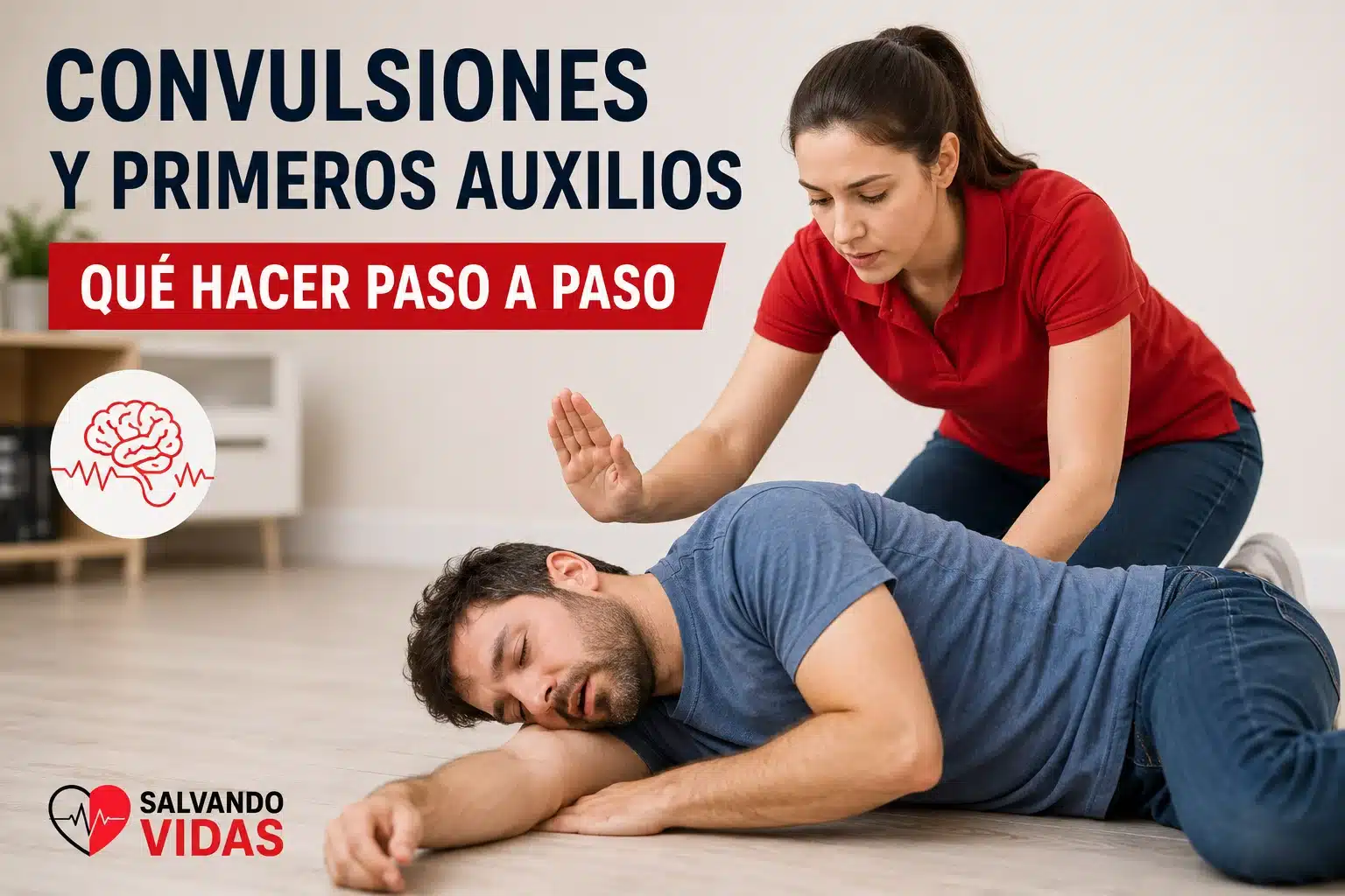 Primeros auxilios ante una convulsión: actuación paso a paso durante una crisis epiléptica y cuidados posteriores.